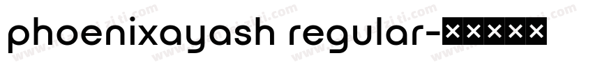 phoenixayash regular字体转换